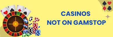 Exploring Non GamStop Casinos A Guide to Risk-free Gaming