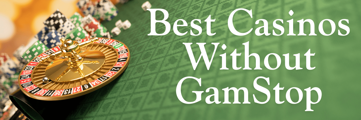 Exploring Non-GamStop Casinos Safe and Exciting Alternatives Exploring Non-GamStop Casinos Safe and Exciting Alternatives